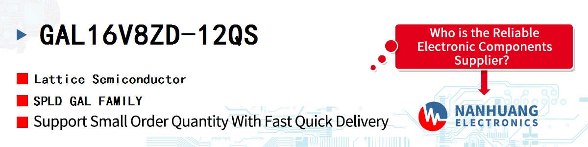 GAL16V8ZD-12QS Lattice SPLD GAL FAMILY