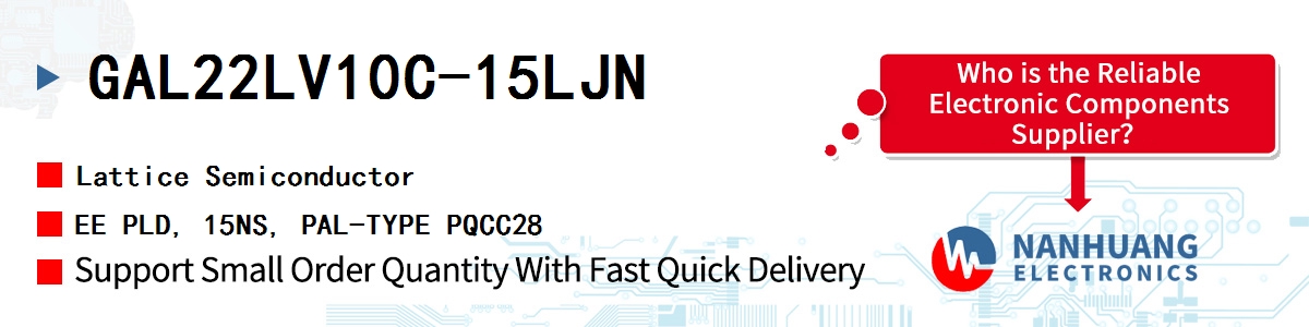 GAL22LV10C-15LJN Lattice EE PLD, 15NS, PAL-TYPE PQCC28