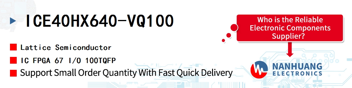 ICE40HX640-VQ100 Lattice IC FPGA 67 I/O 100TQFP