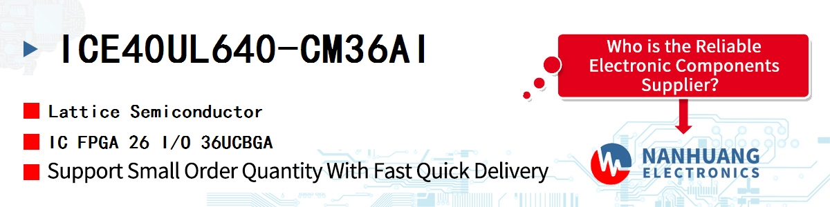 ICE40UL640-CM36AI Lattice IC FPGA 26 I/O 36UCBGA