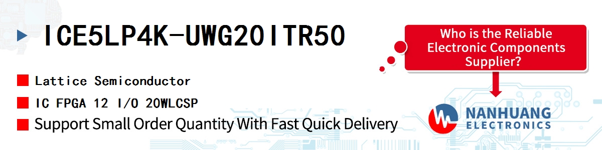 ICE5LP4K-UWG20ITR50 Lattice IC FPGA 12 I/O 20WLCSP