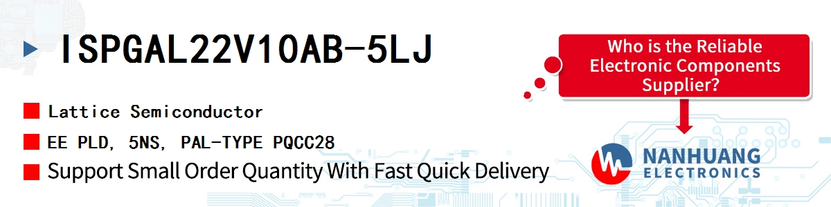 ISPGAL22V10AB-5LJ Lattice EE PLD, 5NS, PAL-TYPE PQCC28