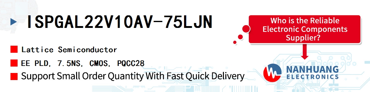 ISPGAL22V10AV-75LJN Lattice EE PLD, 7.5NS, CMOS, PQCC28