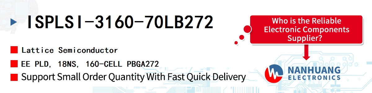 ISPLSI-3160-70LB272 Lattice EE PLD, 18NS, 160-CELL PBGA272