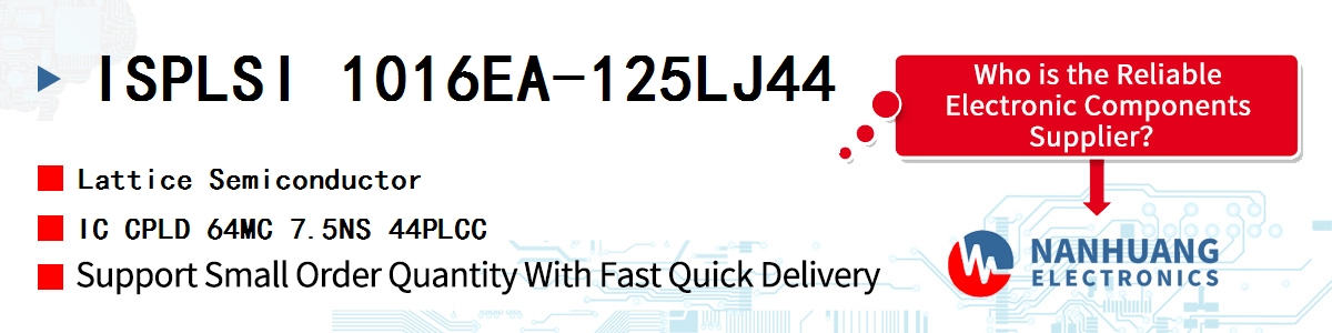 ISPLSI 1016EA-125LJ44 Lattice IC CPLD 64MC 7.5NS 44PLCC