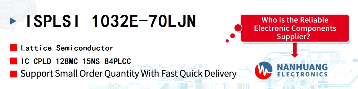 ISPLSI 1032E-70LJN Lattice IC CPLD 128MC 15NS 84PLCC