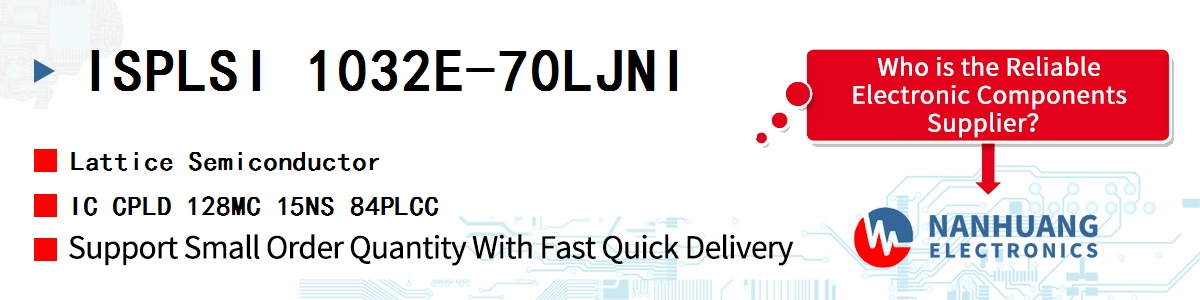 ISPLSI 1032E-70LJNI Lattice IC CPLD 128MC 15NS 84PLCC