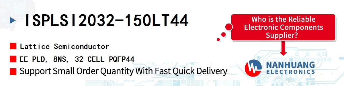 ISPLSI2032-150LT44 Lattice EE PLD, 8NS, 32-CELL PQFP44