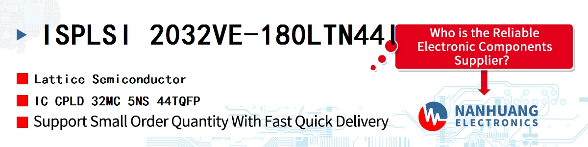 ISPLSI 2032VE-180LTN44I Lattice IC CPLD 32MC 5NS 44TQFP