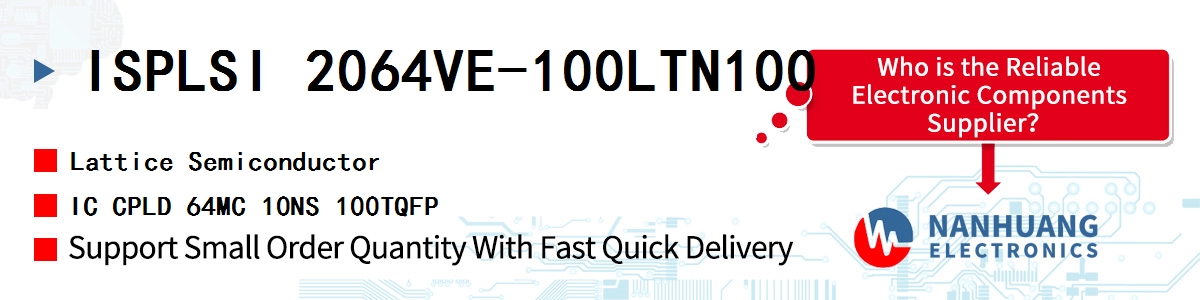 ISPLSI 2064VE-100LTN100 Lattice IC CPLD 64MC 10NS 100TQFP