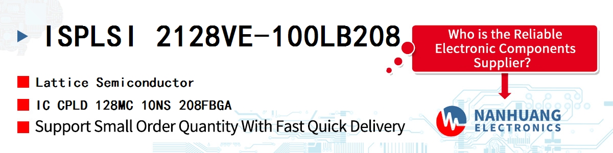 ISPLSI 2128VE-100LB208 Lattice IC CPLD 128MC 10NS 208FBGA