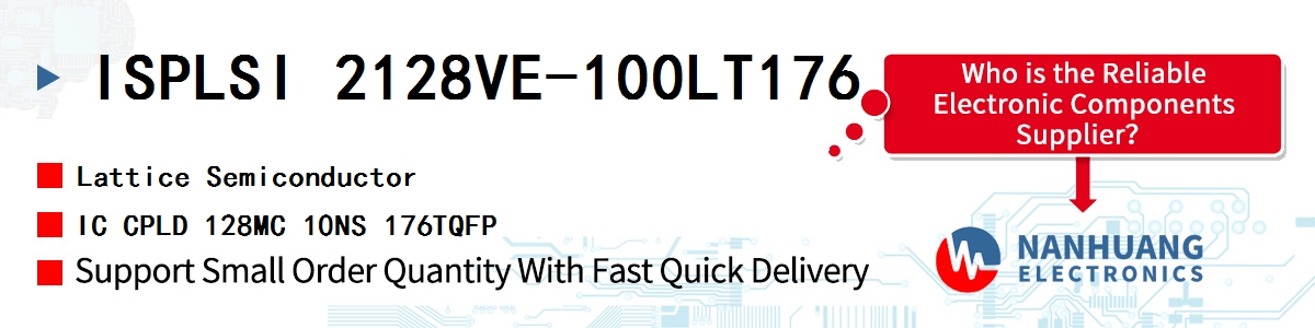 ISPLSI 2128VE-100LT176 Lattice IC CPLD 128MC 10NS 176TQFP