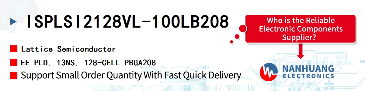 ISPLSI2128VL-100LB208 Lattice EE PLD, 13NS, 128-CELL PBGA208