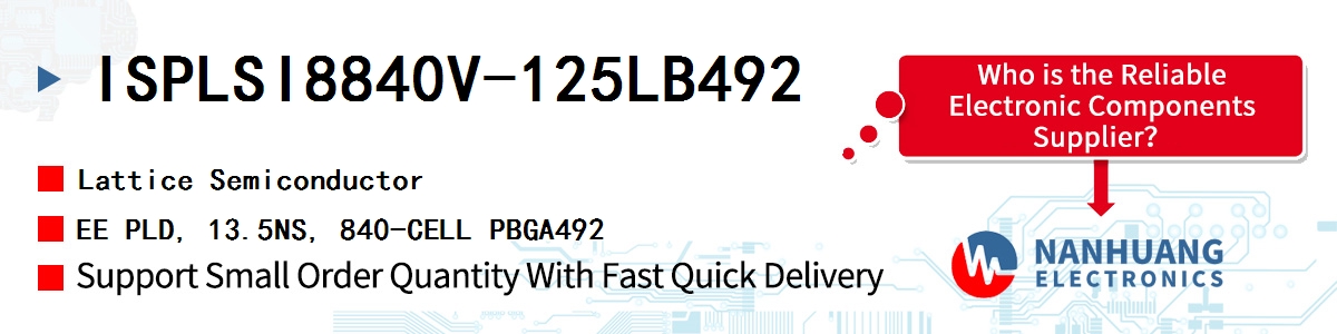 ISPLSI8840V-125LB492 Lattice EE PLD, 13.5NS, 840-CELL PBGA492