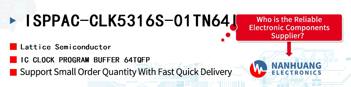 ISPPAC-CLK5316S-01TN64I Lattice IC CLOCK PROGRAM BUFFER 64TQFP