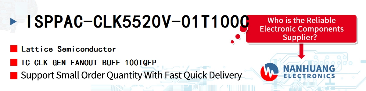 ISPPAC-CLK5520V-01T100C Lattice IC CLK GEN FANOUT BUFF 100TQFP