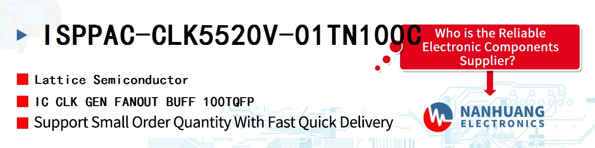 ISPPAC-CLK5520V-01TN100C Lattice IC CLK GEN FANOUT BUFF 100TQFP