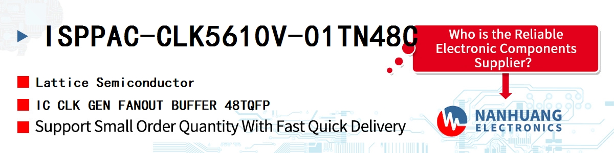 ISPPAC-CLK5610V-01TN48C Lattice IC CLK GEN FANOUT BUFFER 48TQFP