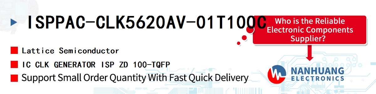 ISPPAC-CLK5620AV-01T100C Lattice IC CLK GENERATOR ISP ZD 100-TQFP