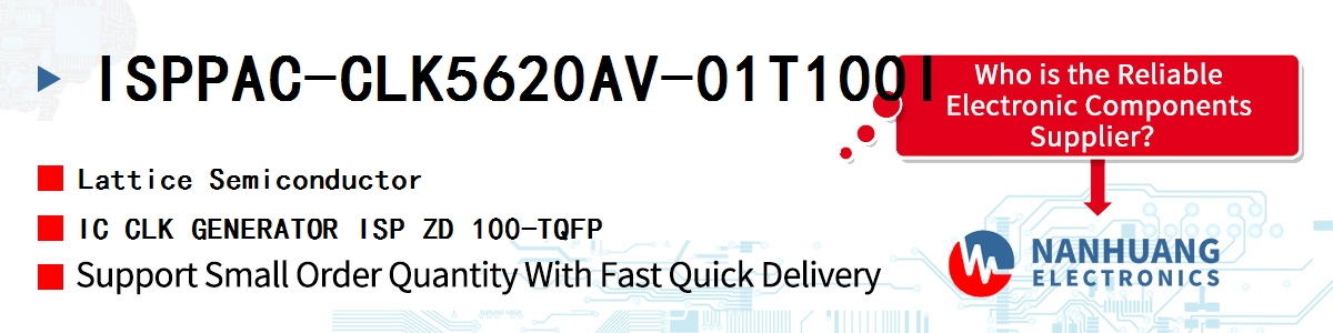 ISPPAC-CLK5620AV-01T100I Lattice IC CLK GENERATOR ISP ZD 100-TQFP