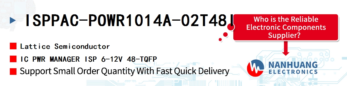 ISPPAC-POWR1014A-02T48I Lattice IC PWR MANAGER ISP 6-12V 48-TQFP