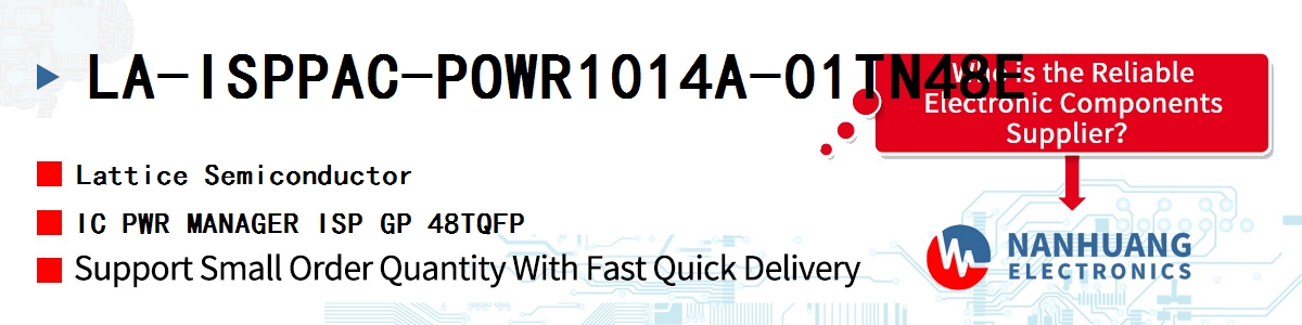 LA-ISPPAC-POWR1014A-01TN48E Lattice IC PWR MANAGER ISP GP 48TQFP