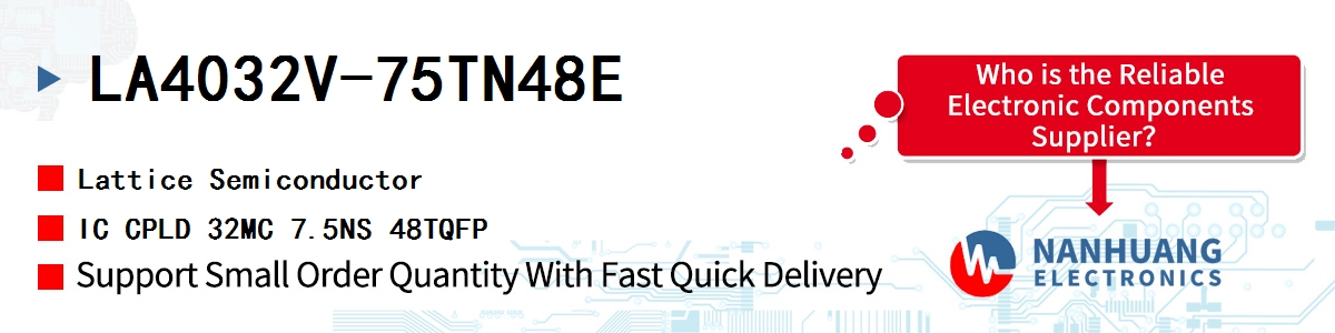 LA4032V-75TN48E Lattice IC CPLD 32MC 7.5NS 48TQFP