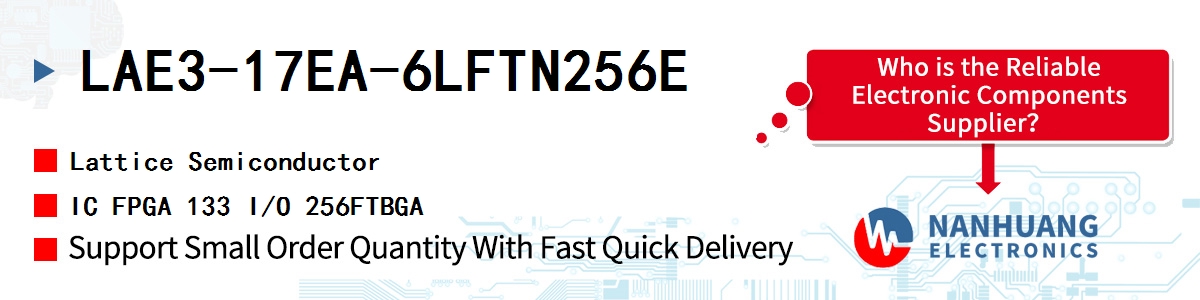 LAE3-17EA-6LFTN256E Lattice IC FPGA 133 I/O 256FTBGA