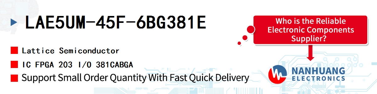 LAE5UM-45F-6BG381E Lattice IC FPGA 203 I/O 381CABGA