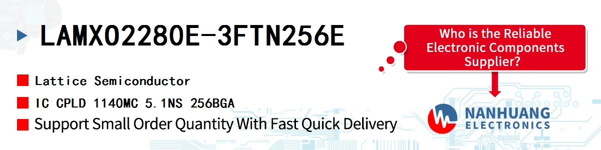 LAMXO2280E-3FTN256E Lattice IC CPLD 1140MC 5.1NS 256BGA