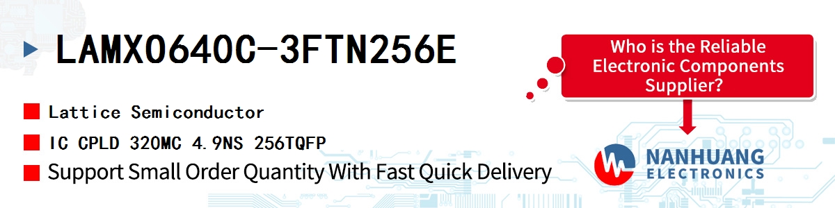 LAMXO640C-3FTN256E Lattice IC CPLD 320MC 4.9NS 256TQFP