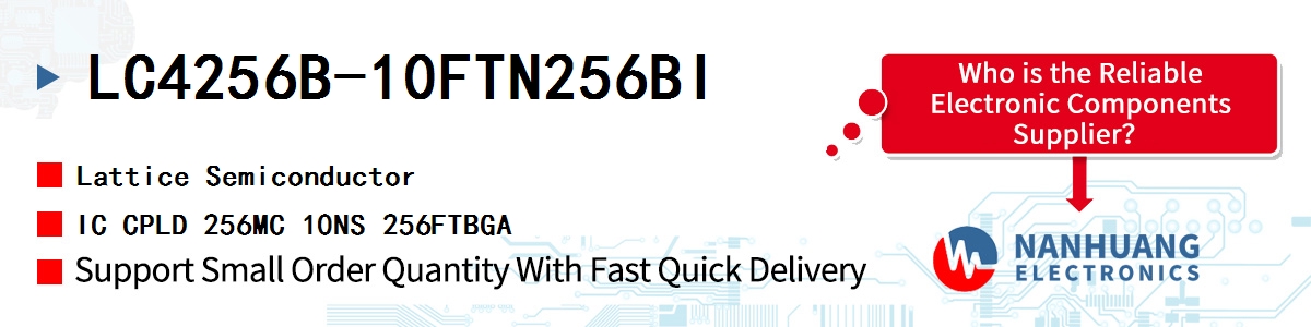 LC4256B-10FTN256BI Lattice IC CPLD 256MC 10NS 256FTBGA