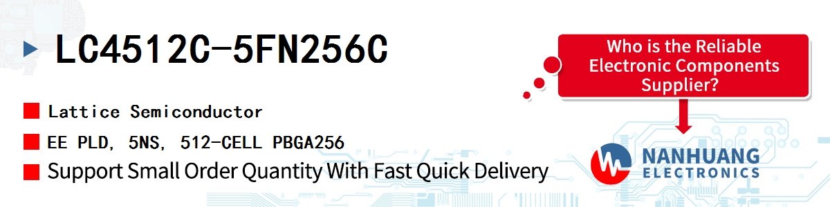 LC4512C-5FN256C Lattice EE PLD, 5NS, 512-CELL PBGA256