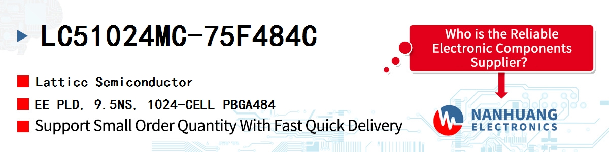 LC51024MC-75F484C Lattice EE PLD, 9.5NS, 1024-CELL PBGA484