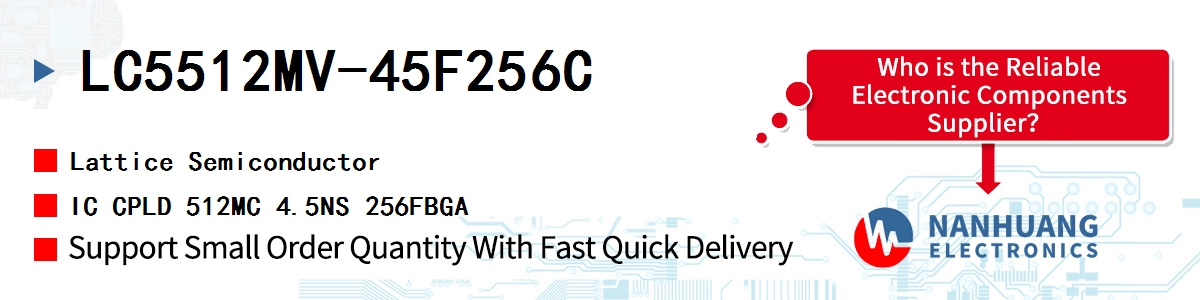 LC5512MV-45F256C Lattice IC CPLD 512MC 4.5NS 256FBGA