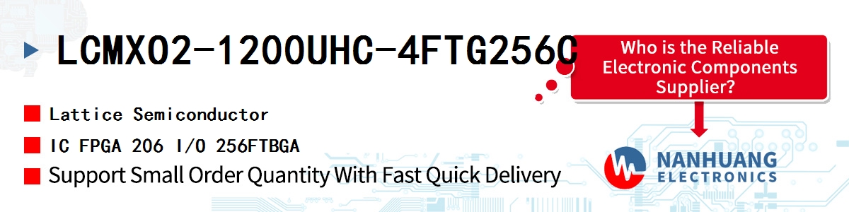 LCMXO2-1200UHC-4FTG256C Lattice IC FPGA 206 I/O 256FTBGA