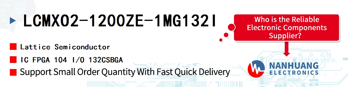 LCMXO2-1200ZE-1MG132I Lattice IC FPGA 104 I/O 132CSBGA