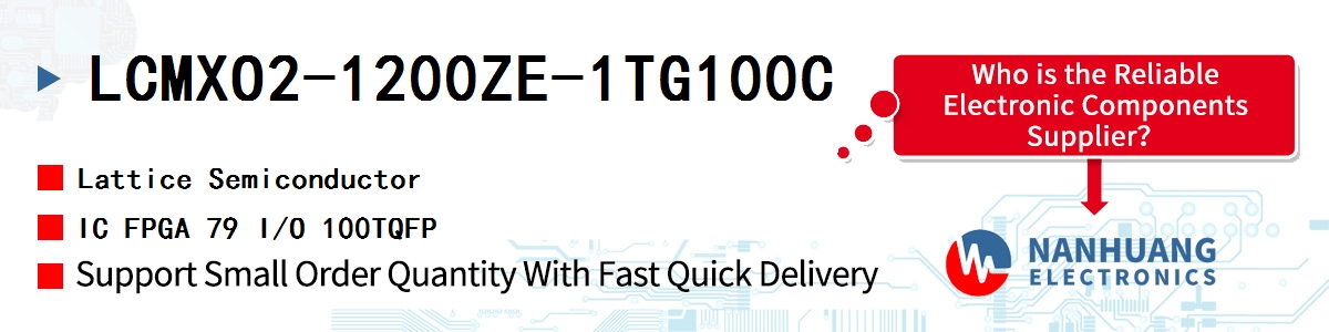 LCMXO2-1200ZE-1TG100C Lattice IC FPGA 79 I/O 100TQFP