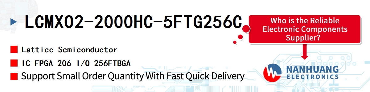 LCMXO2-2000HC-5FTG256C Lattice IC FPGA 206 I/O 256FTBGA