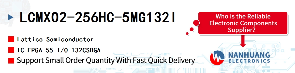 LCMXO2-256HC-5MG132I Lattice IC FPGA 55 I/O 132CSBGA