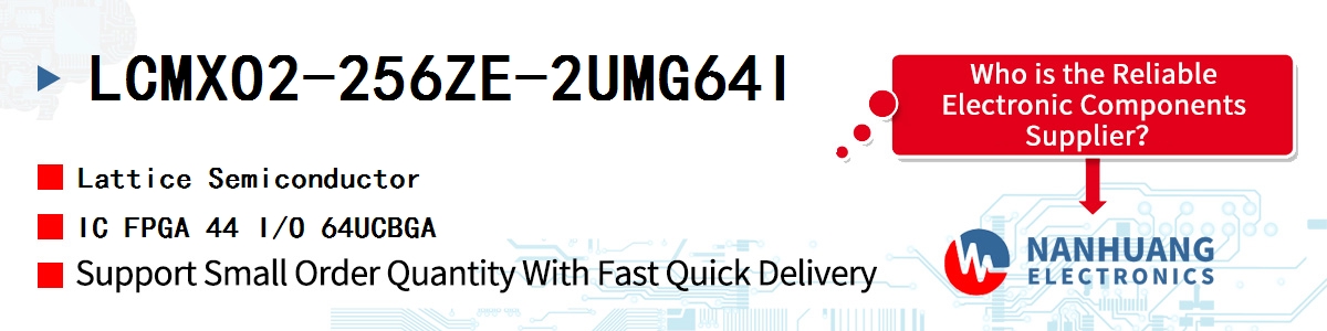 LCMXO2-256ZE-2UMG64I Lattice IC FPGA 44 I/O 64UCBGA