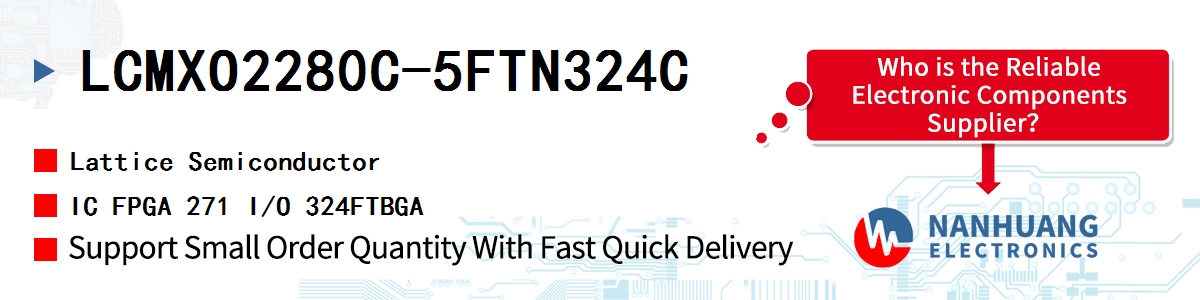 LCMXO2280C-5FTN324C Lattice IC FPGA 271 I/O 324FTBGA