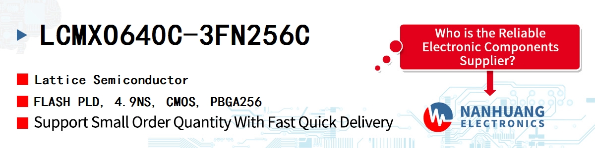 LCMXO640C-3FN256C Lattice FLASH PLD, 4.9NS, CMOS, PBGA256