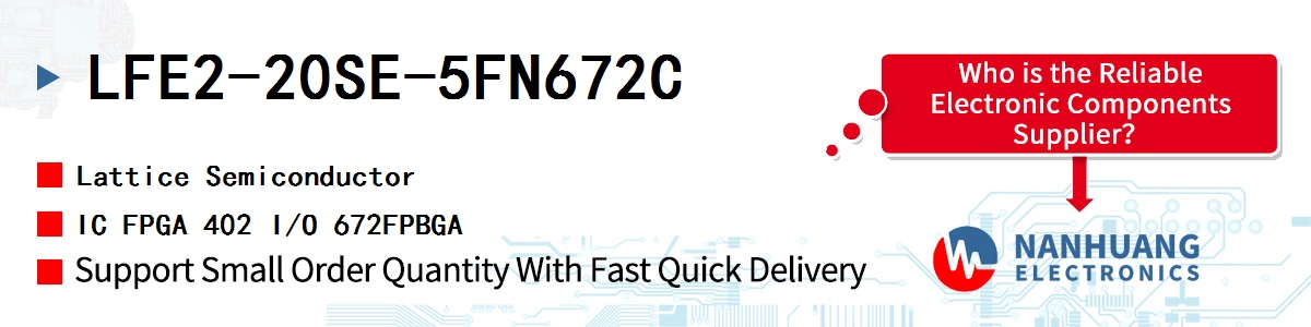 LFE2-20SE-5FN672C Lattice IC FPGA 402 I/O 672FPBGA