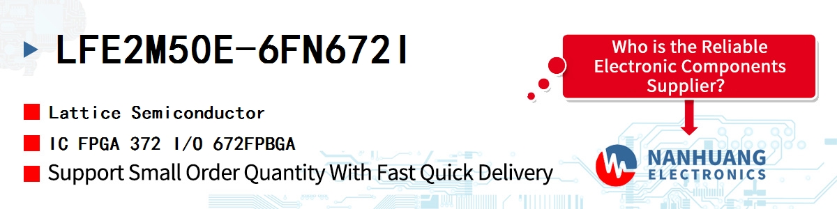 LFE2M50E-6FN672I Lattice IC FPGA 372 I/O 672FPBGA