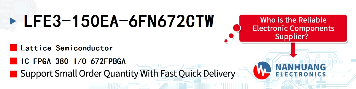 LFE3-150EA-6FN672CTW Lattice IC FPGA 380 I/O 672FPBGA