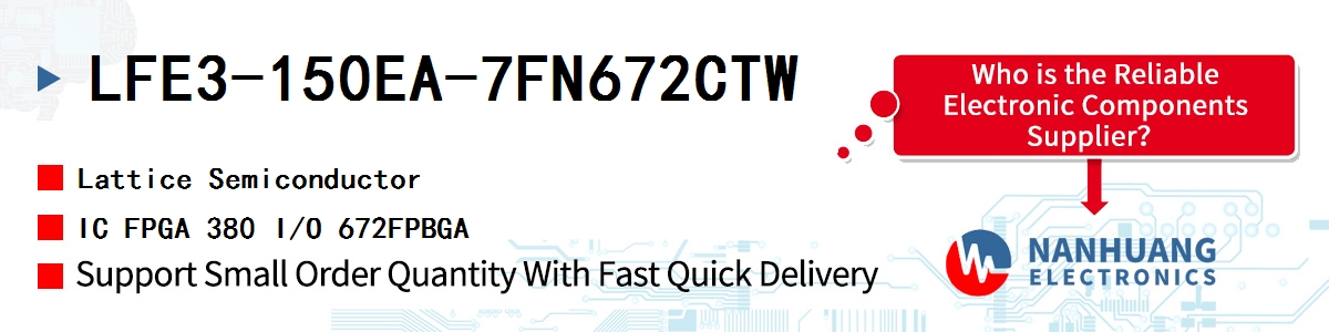 LFE3-150EA-7FN672CTW Lattice IC FPGA 380 I/O 672FPBGA