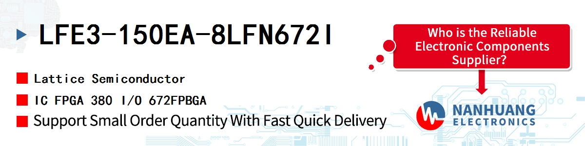 LFE3-150EA-8LFN672I Lattice IC FPGA 380 I/O 672FPBGA