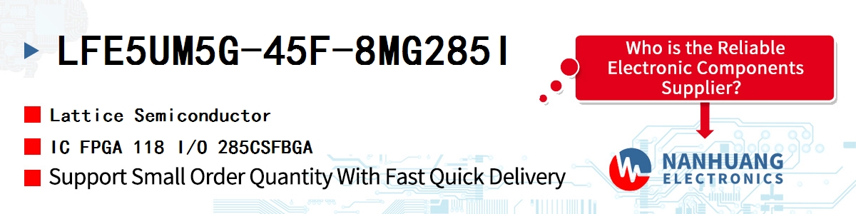 LFE5UM5G-45F-8MG285I Lattice IC FPGA 118 I/O 285CSFBGA