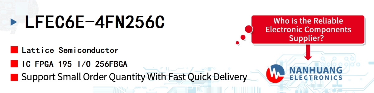 LFEC6E-4FN256C Lattice IC FPGA 195 I/O 256FBGA